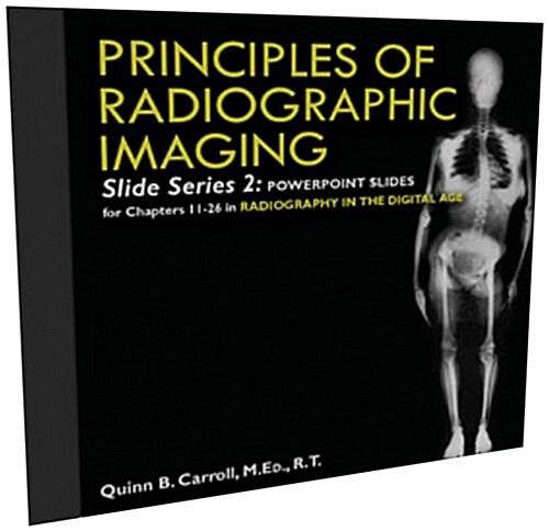 Principles of Radiographic Imaging (CD-ROM)