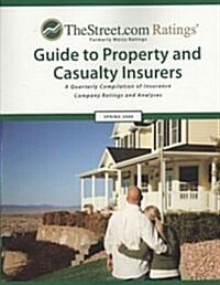 TheStreet.com Ratings Guide to Property and Casualty Insurers, Spring 2008 (Paperback)