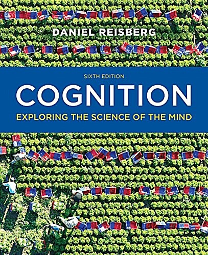 Cognition: Exploring the Science of the Mind (Paperback, 6)