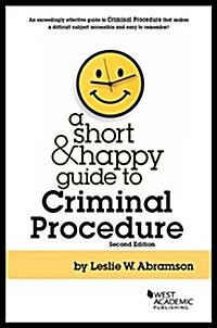 A Short and Happy Guide to Criminal Procedure (Paperback, 2nd, New)