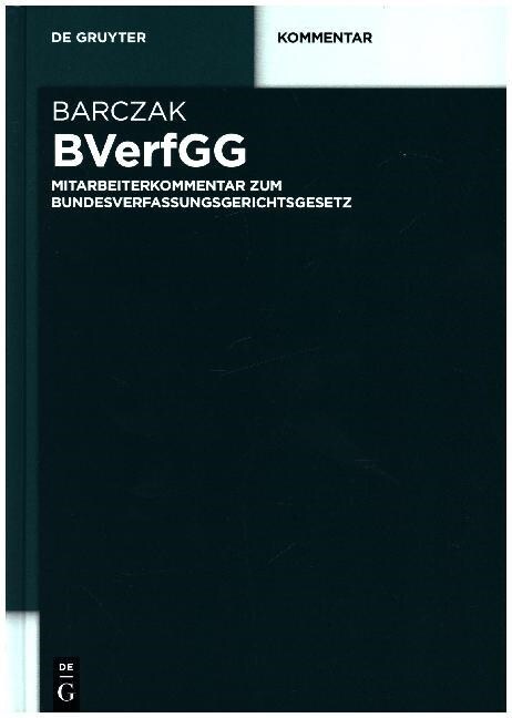 Bverfgg: Mitarbeiterkommentar Zum Bundesverfassungsgerichtsgesetz (Hardcover)