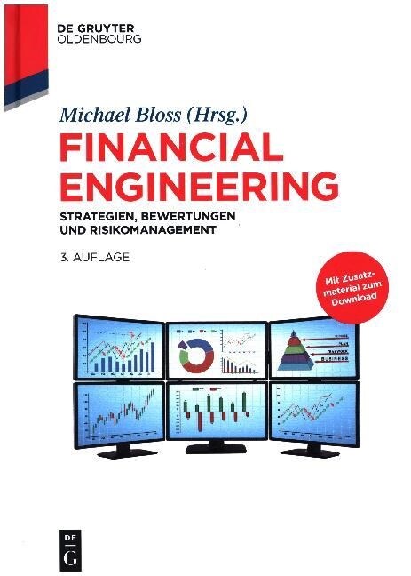 Financial Engineering: Strategien, Bewertungen Und Risikomanagement (Hardcover, 3, Xpanded)