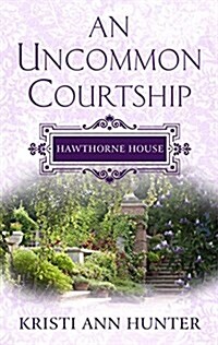 An Uncommon Courtship (Hardcover, Large Print)