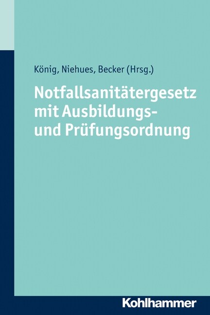 Notfallsanitatergesetz Mit Ausbildungs- Und Prufungsordnung (Paperback)