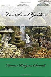 The Secret Garden Frances Hodgson Burnett (Paperback)