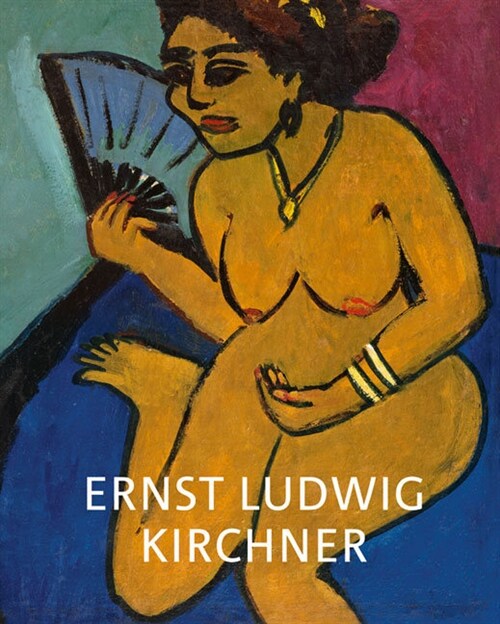 Ernst Ludwig Kirchner in Den Kunstsammlungen Chemnitz (Hardcover)