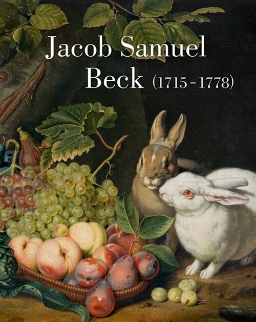Jacob Samuel Beck (1715-1778): Zum 300. Geburtstag Des Erfurter Malers (Hardcover)