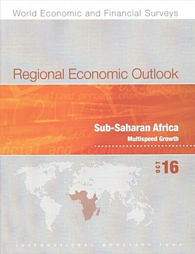 Regional Economic Outlook, October 2016, Sub-saharan Africa (Paperback)