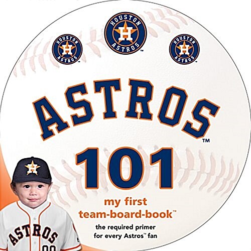 Houston Astros 101 (Board Books)