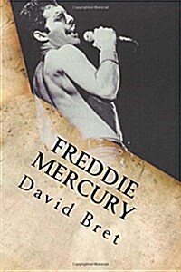 Freddie Mercury: The Biography (Paperback)