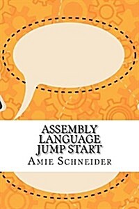 Assembly Language Jump Start (Paperback)