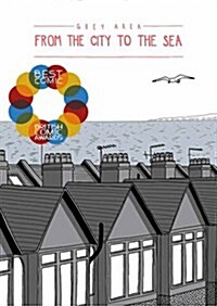 Grey Area: From the City to the Sea (Paperback)