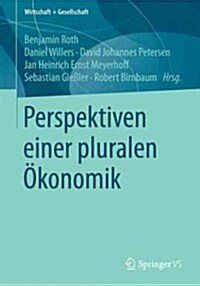 Perspektiven Einer Pluralen ?onomik (Paperback, 1. Aufl. 2019)