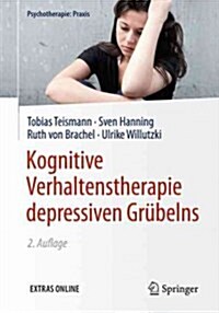 Kognitive Verhaltenstherapie Depressiven Gr?elns (Paperback, 2, 2., Vollst. Ube)