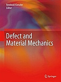 Defect and Material Mechanics (Hardcover)