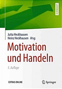 Motivation Und Handeln (Hardcover, 5, 5., Uberarb. U.)