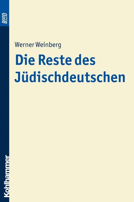 Die Reste Des Judischdeutschen. Bond (Paperback, 2)