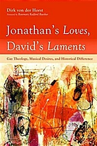 Jonathans Loves, Davids Laments (Hardcover)