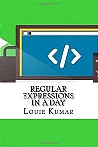 Regular Expressions in a Day (Paperback)