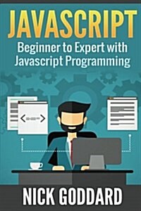 JavaScript: Beginners Guide on JavaScript Programming (Paperback)