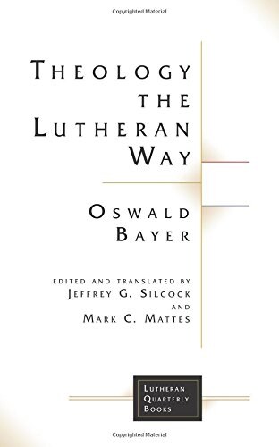 Theology the Lutheran Way (Paperback)