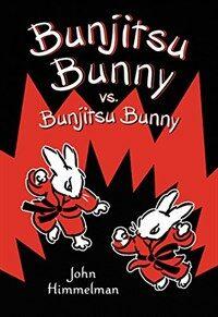 Bunjitsu Bunny vs. Bunjitsu Bunny (Hardcover)