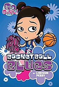 Go Girl! #11 Basketball Blues (Paperback)