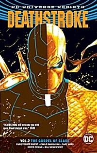 Deathstroke Vol. 2: The Gospel of Slade (Rebirth) (Paperback)