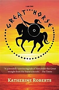 I Am the Great Horse (Paperback)