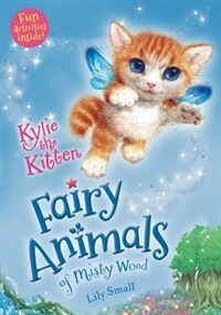 Kylie the Kitten: Fairy Animals of Misty Wood (Paperback)