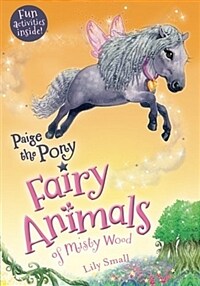 Paige the Pony: Fairy Animals of Misty Wood (Paperback)