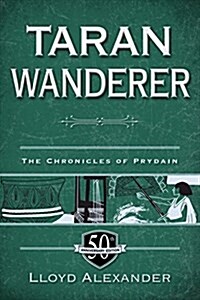 Taran Wanderer: The Chronicles of Prydain, Book 4 (50th Anniversary Edition) (Paperback, Special)