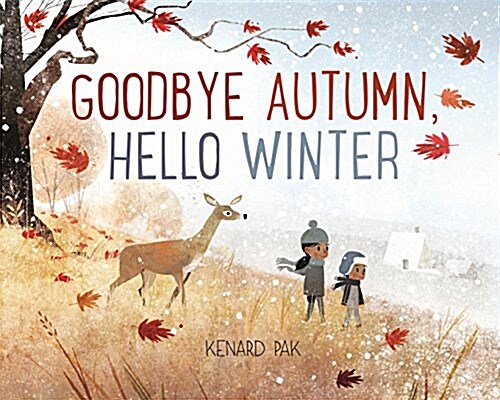 Goodbye Autumn, Hello Winter (Hardcover)