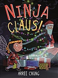 Ninja Claus! (Hardcover)