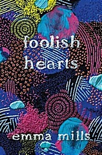 Foolish Hearts (Hardcover)