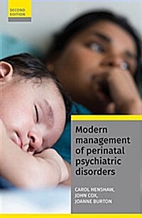 Modern Management of Perinatal Psychiatric Disorders (Paperback)