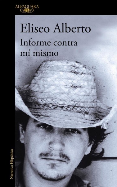 Informe Contra Mi Mismo / Report Against Myself (Paperback)