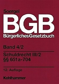 Bürgerliches Gesetzbuch. Band 4, Schuldrecht 2 §§305-310, UKlaG : mit Einführungsgesetz und Nebengesetzen. 13. Aufl., Stand: Oktober 2018