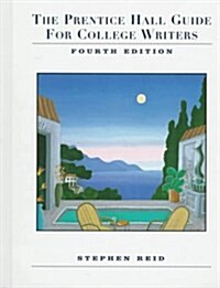 The Prentice Hall Guide for College Writers (Hardcover, 4th)