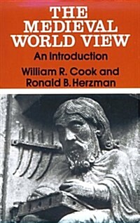 The Medieval World View: An Introduction (Paperback, Softcover)