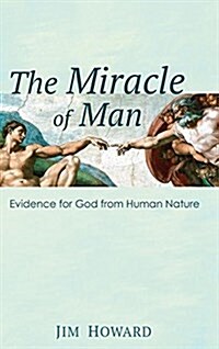 The Miracle of Man (Hardcover)