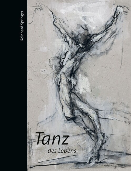 Reinhard Springer: Tanz Des Lebens (Hardcover)