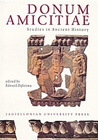 Donum Amicitiae: Studies in Ancient History (Paperback)