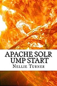 Apache Solr ump Start (Paperback)