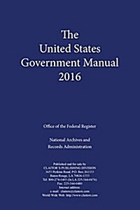 United States Government Manual (2016) (Paperback, 2016, 2016)