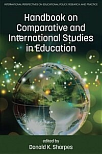 Handbook on Comparative and International Studies in Education (Paperback)