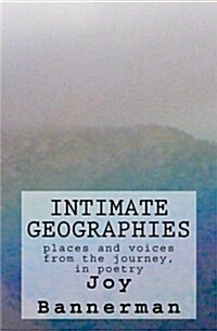 Intimate Geographies: Poems (Paperback)