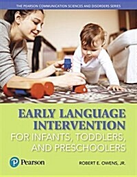 [중고] Early Language Intervention for Infants, Toddlers, and Preschoolers (Paperback)
