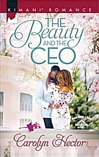 The Beauty and the CEO (Mass Market Paperback)