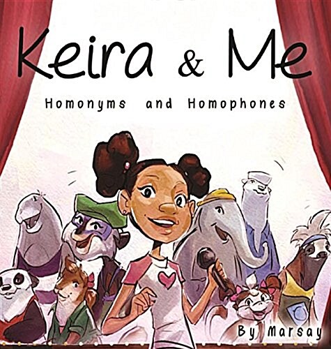 Keira & Me: Homonyms and Homophones (Hardcover, Homonyms and Ho)